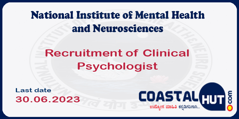 Recruitment of Clinical Psychologist by NIMHANS, Bangalore